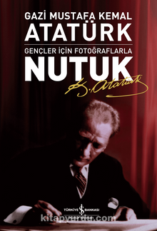 Nutuk-Gençler İçin Fotoğraflarla