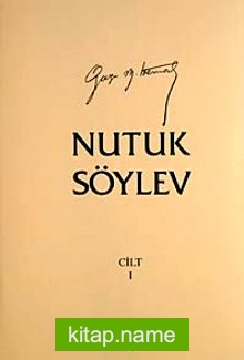 Nutuk – Söylev Cilt-1