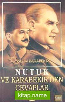 Nutuk ve Kazım Karabekir’den Cevaplar-10