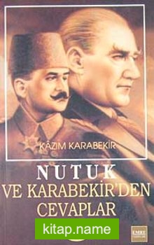 Nutuk ve Kazım Karabekir’den Cevaplar-11