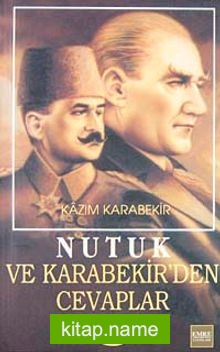 Nutuk ve Kazım Karabekir’den Cevaplar-4