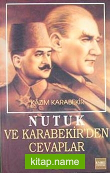 Nutuk ve Kazım Karabekir’den Cevaplar-9