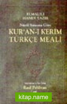 Nüzûl Sırasına Göre Kur’an-ı Kerim Türçe Meail