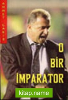 O Bir İmparator