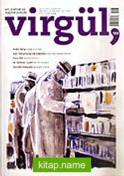 Ocak 2007 Sayı:103 / Virgül Aylık Kitap ve Eleştiri Dergisi