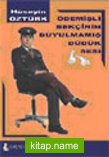 Ödemişli Bekçinin Duyulmamış Düdük Sesi