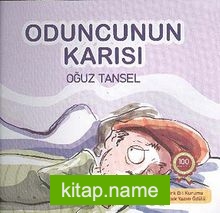 Oduncunun Karısı