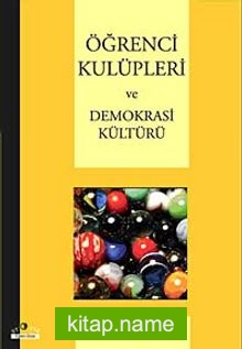 Öğrenci Kulüpleri ve Demokrasi Kültürü