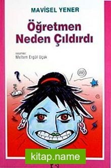 Öğretmen Neden Çıldırdı