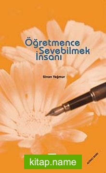 Öğretmence Sevebilmek İnsanı