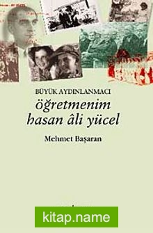 Öğretmenim Hasan Ali Yücel