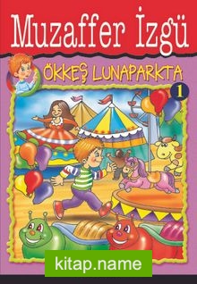 Ökkeş Lunaparkta