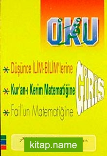 Oku Düşünce İlim-Bilim’lerine Giriş-Kur’an’ı Kerim Matematiğine Giriş-Fail’un Matematiğine Giriş