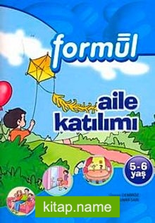 Okul Öncesi 5-6 Yaş: Aile Katılımı