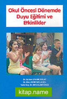 Okul Öncesi Dönemde Duyu Eğitimi ve Etkinlikleri