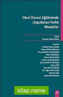 Okul Öncesi Eğitiminde Uygulanan Farklı Modeller