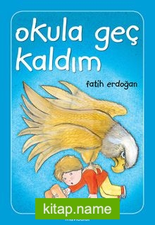 Okula Geç Kaldım!