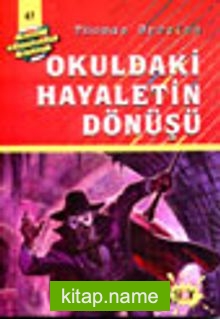 Okuldaki Hayaletin Dönüşü (47.kitap)