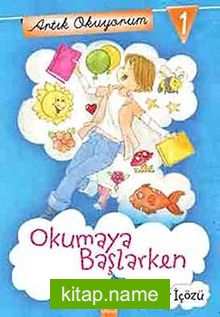 Okumaya Başlarken / Artık Okuyorum -1