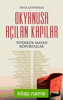 Okyanusa Açılan Kapılar  Tefekkür Mayası Röportajları