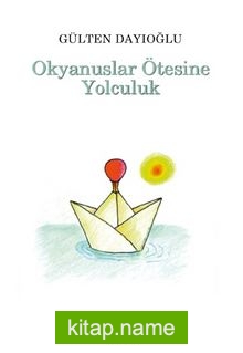 Okyanuslar Ötesine Yolculuk