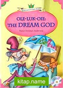 Ole-Luk-Oie: The Dream God +MP3 CD (YLCR-Level 3)
