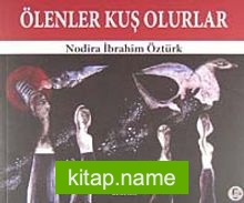 Ölenler Kuş Olurlar