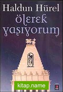 Ölerek Yaşıyorum