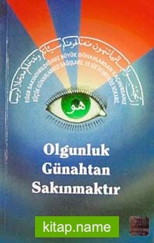 Olgunluk Günahtan Sakınmaktır