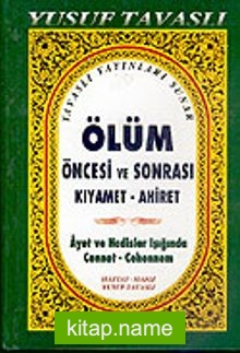 Ölüm Öncesi ve Sonrası Kıyamet-Ahiret (Kod: B/38)