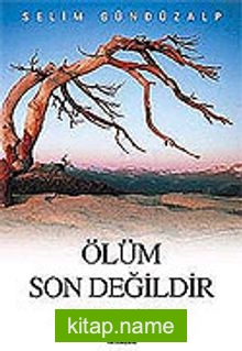 Ölüm Son Değildir 1