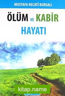 Ölüm ve Kabir Hayatı