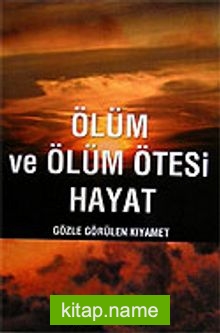 Ölüm ve Ölüm Ötesi Hayat