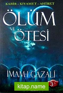 Ölüm ve Ötesi  Kabir-Kıyamet-Ahiret