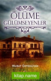 Ölüme Gülümseyenler