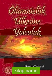 Ölümsüzlük Ülkesine Yolculuk
