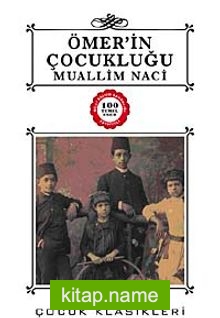 Ömer’in Çocukluğu / 100 Temel Eser