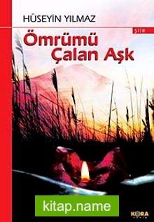 Ömrümü Çalan Aşk