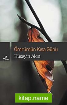 Ömrümün Kısa Günü