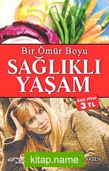 Ömür Boyu Sağlıklı Yaşam Rehberi  (Özel Fiyat)