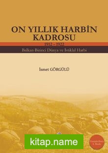 On Yıllık Harbin Kadrosu (1912-1922)