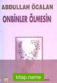 Onbinler Ölmesin