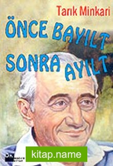 Önce Bayılt Sonra Ayılt