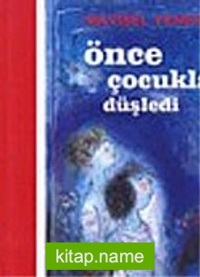 Önce Çocuklar Düşledi