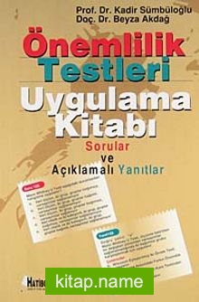 Önemlilik Testleri Uygulama Kitabı  Sorular ve Açıklamalı Yanıtlar