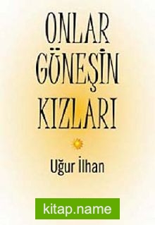 Onlar Güneşin Kızları