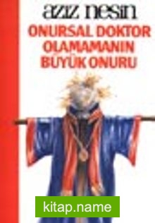 Onursal Doktor Olamamanın Büyük Onuru