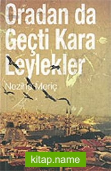 Oradan da Geçti Kara Leylekler