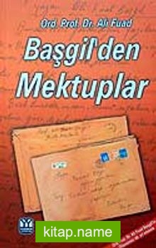 Ord. Prof. Dr. Ali Fuad Başgil’den Mektuplar