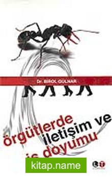 Örgütlerde İletişim ve İş Doyumu